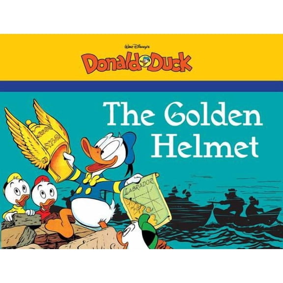 Complete Carl Barks Disney Library: Walt Disney's Donald Duck: The Golden Helmet (Paperback)