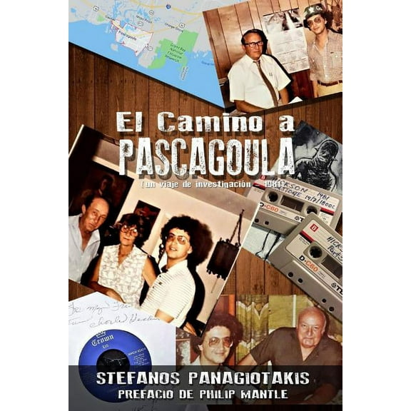 Pascagoula El Camino a Pascagoula: Un Viaje de Investigación - 1981, Book 1, (Paperback)