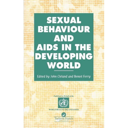 Social Aspects of AIDS Sexual Behaviour and AIDS in the Developing World (Hardcover)