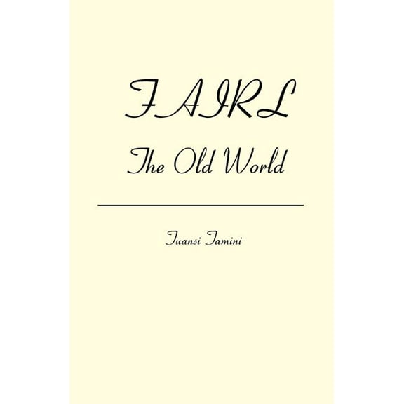 Fairl: The Old World