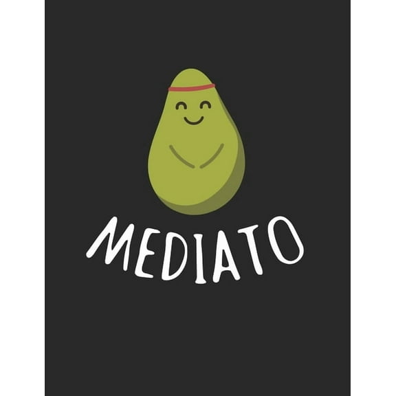 Achtsamkeitstagebuch: Notiere und plane deine täglichen Meditationen ♦ Sammle und fokussiere deine Gedanken ♦ Finde innere Ruhe und Gelassenheit ♦ A4  Format ♦ Motiv: Mediato (