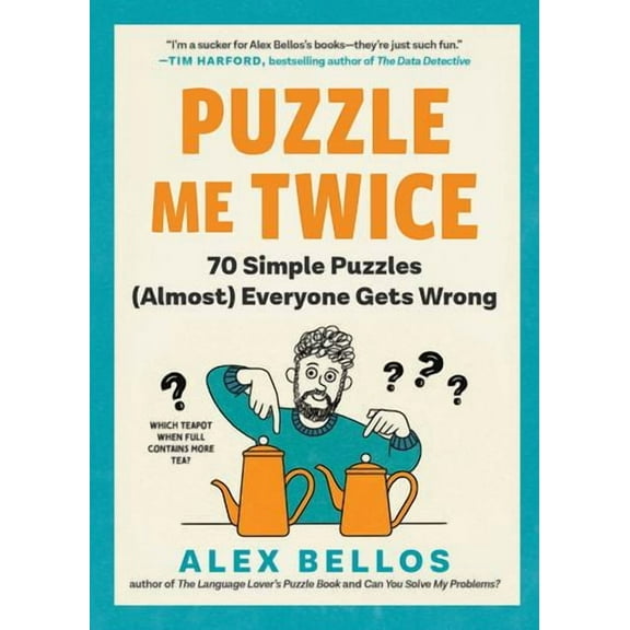 Puzzle Me Twice: 70 Simple Puzzles (Almost) Everyone Gets Wrong