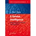 thumbnail image 1 of E-Service Intelligence: Methodologies, Technologies and Applications (Studies in Computational Intelligence), 1 of 1