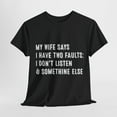 thumbnail image 4 of My Wife Says I Have Two Faults shirt, Funny Father's Day Shirt ID-0514-HPTG, 4 of 7