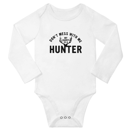 

Don t Mess with Me Daddy is A Hunter Cute Baby Long Sleeve Jumpsuits Boy Girl Clothes (White 6M)
