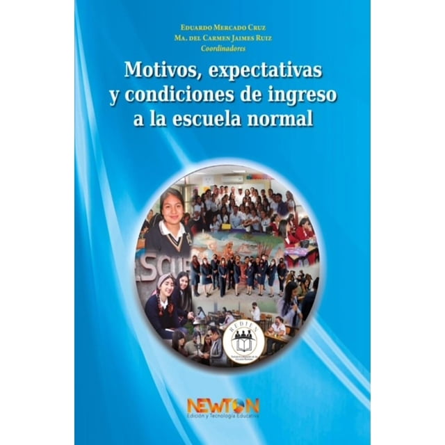 Motivos, expectativas y condiciones de ingreso a la escuela normal Blanco