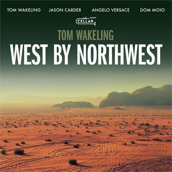 Wakeling,Tom - West By Northwest - Music & Performance - CD