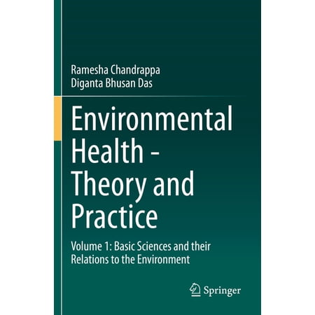 Environmental Health - Theory and Practice: Volume 1: Basic Sciences and Their Relations to the Environment (Paperback)