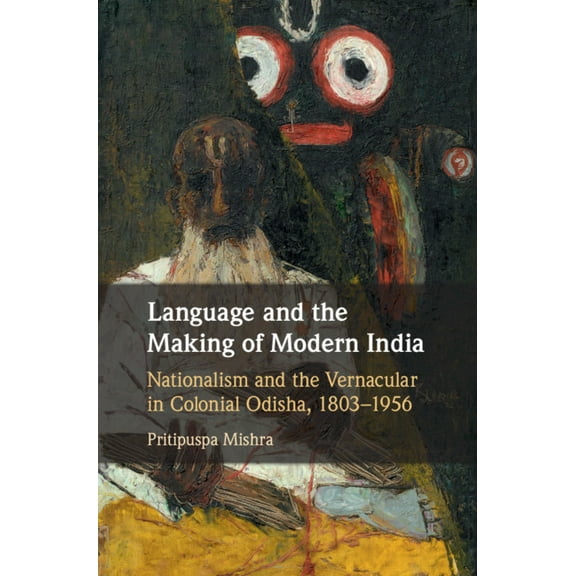 Language and the Making of Modern India, (Hardcover)