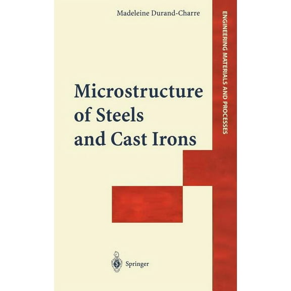 Engineering Materials and Processes Microstructure of Steels and Cast Irons, (Hardcover)