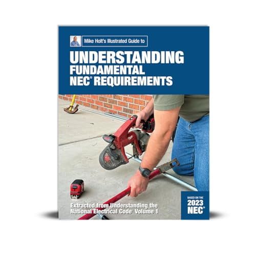 Pre-Owned 2023 Fundamental NEC Requirements Extracted from Understanding the National Electrical Code, Volume 1, 9781950431700, 1950431703, Paperback, 2023 edition