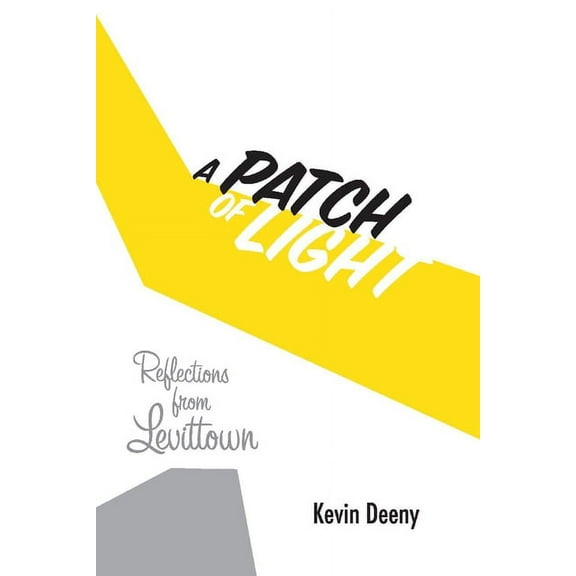 A Patch of Light : Reflections from Levittown (Paperback)