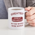 thumbnail image 4 of CafePress - Greatest Great Grandad In The World Mug - 11 oz Ceramic Mug - Novelty Coffee Tea Cup, 4 of 4