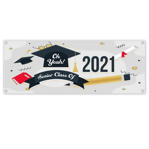 Oh Yeah Senior Class of 2021 13 oz Banner 13 oz Vinyl Banner With Metal Grommets