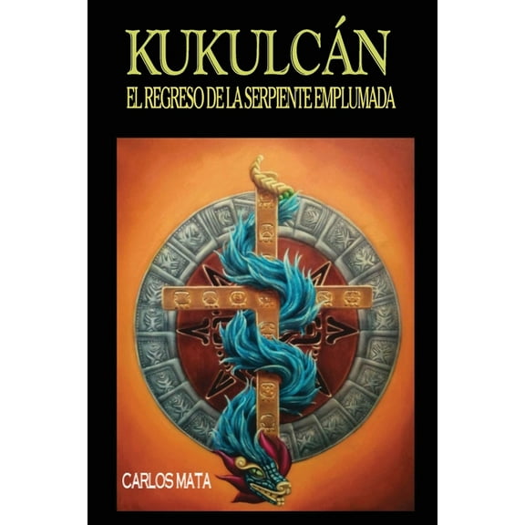 KukulcÃ¡n: El Regreso de la Serpiente Emplumada, (Paperback)