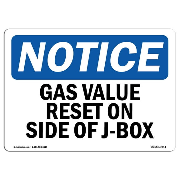 OSHA Notice Signs - Gas Valve Reset On Side Of J-Box | Decal | Protect Your Business, Construction Site, Warehouse |  Made in the USA