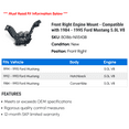 thumbnail image 2 of Front Right Engine Mount - Compatible with 1984 - 1995 Ford Mustang 5.0L V8 1985 1986 1987 1988 1989 1990 1991 1992 1993 1994, 2 of 2