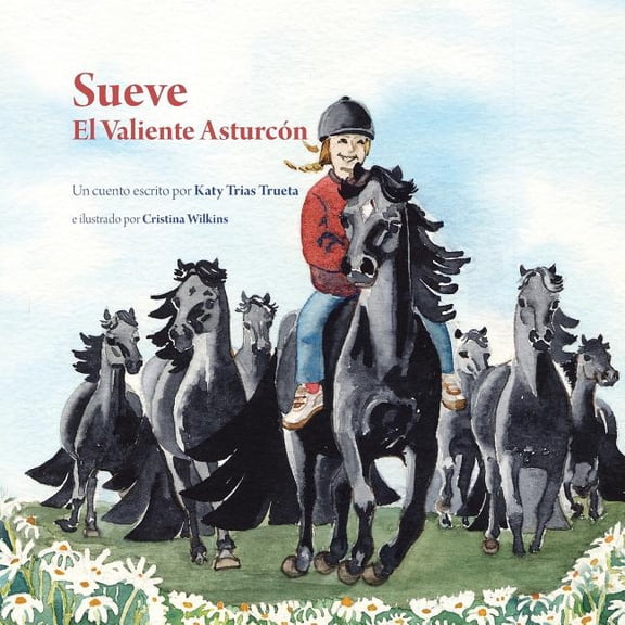 Sueve: El Valiente Asturcón, (Paperback)