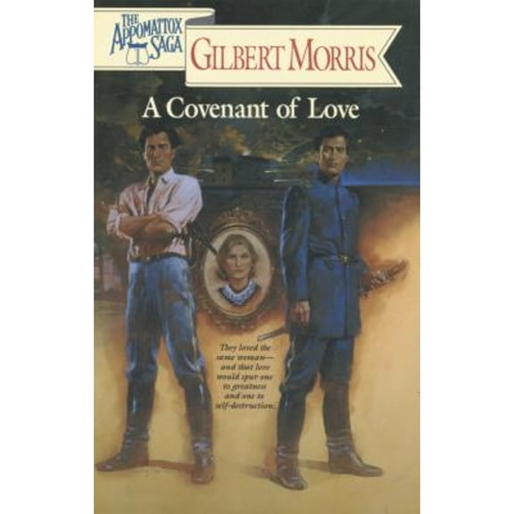 A Covenant of Love (Paperback) by Gilbert Morris