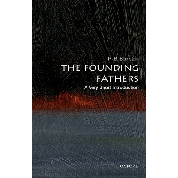 Very Short Introductions The Founding Fathers, (Paperback)
