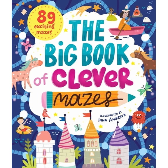 Clever Mazes The Big Book of Clever Mazes, (Hardcover)