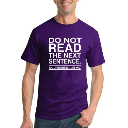 Do Not Read the Next Sentence | Mens Humor Graphic T-Shirt, Purple, X-Large