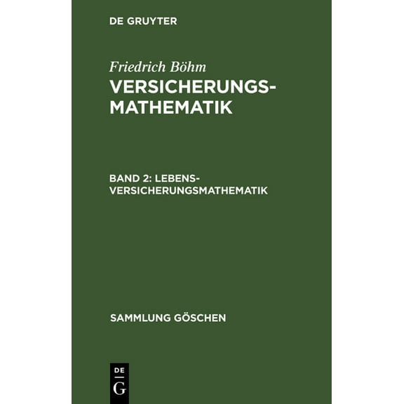 Sammlung Göschen Lebensversicherungsmathematik, Book 917, (Hardcover)
