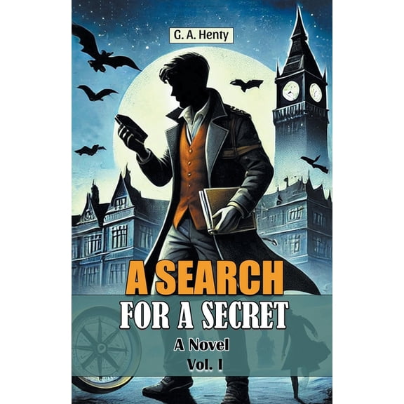 A Search For A Secret A Novel Vol. I, (Paperback)