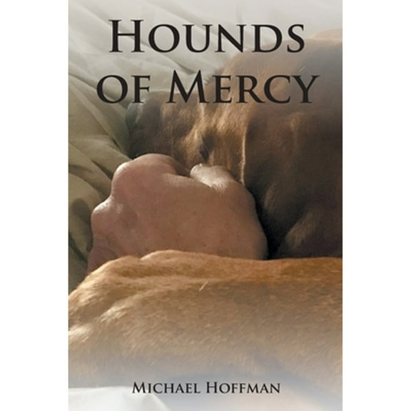Hounds of Mercy (Paperback)