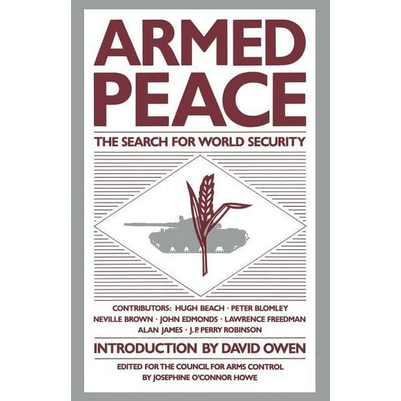 Armed Peace: The Search for World Security, (Paperback)