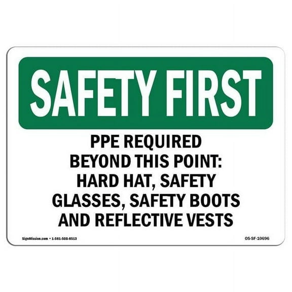 OSHA SAFETY FIRST Sign - PPE Required Beyond This Point-Hard Hat | Aluminum Sign | Protect Your Business Work Site Warehouse | Made in the USA