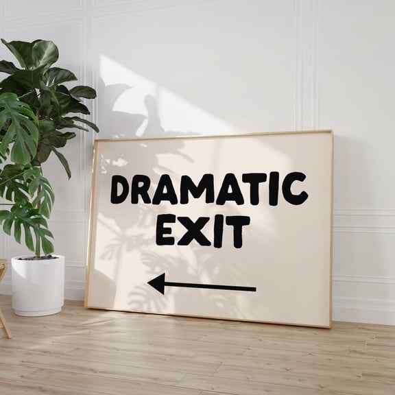 Dramatic Exit *Arrow Pointing Left* Art Poster, Neutral Poster Entryway Decor, Hallway Typography Wall Art, Dorm Decor, Office Wall Art, Unframed Poster Size 8x12 F03.1.15l422