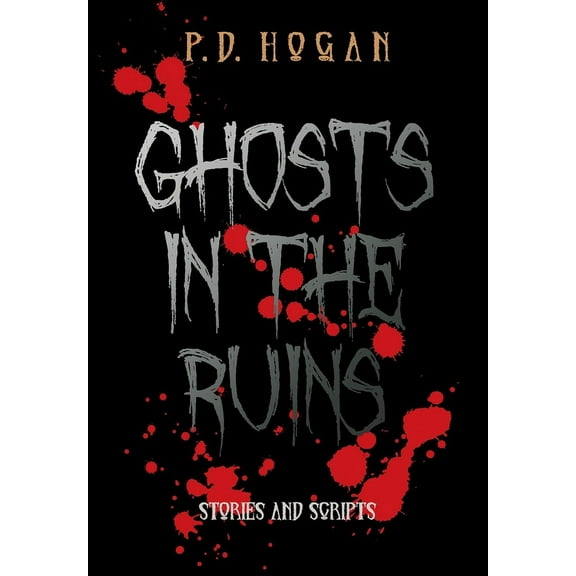 Ghosts in the Ruins, (Hardcover)