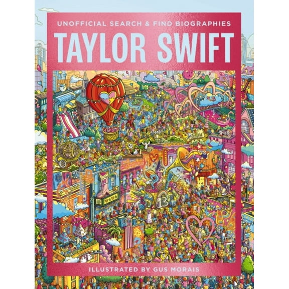 Taylor Swift: Unofficial Search and Find Biographies (Hardcover)
