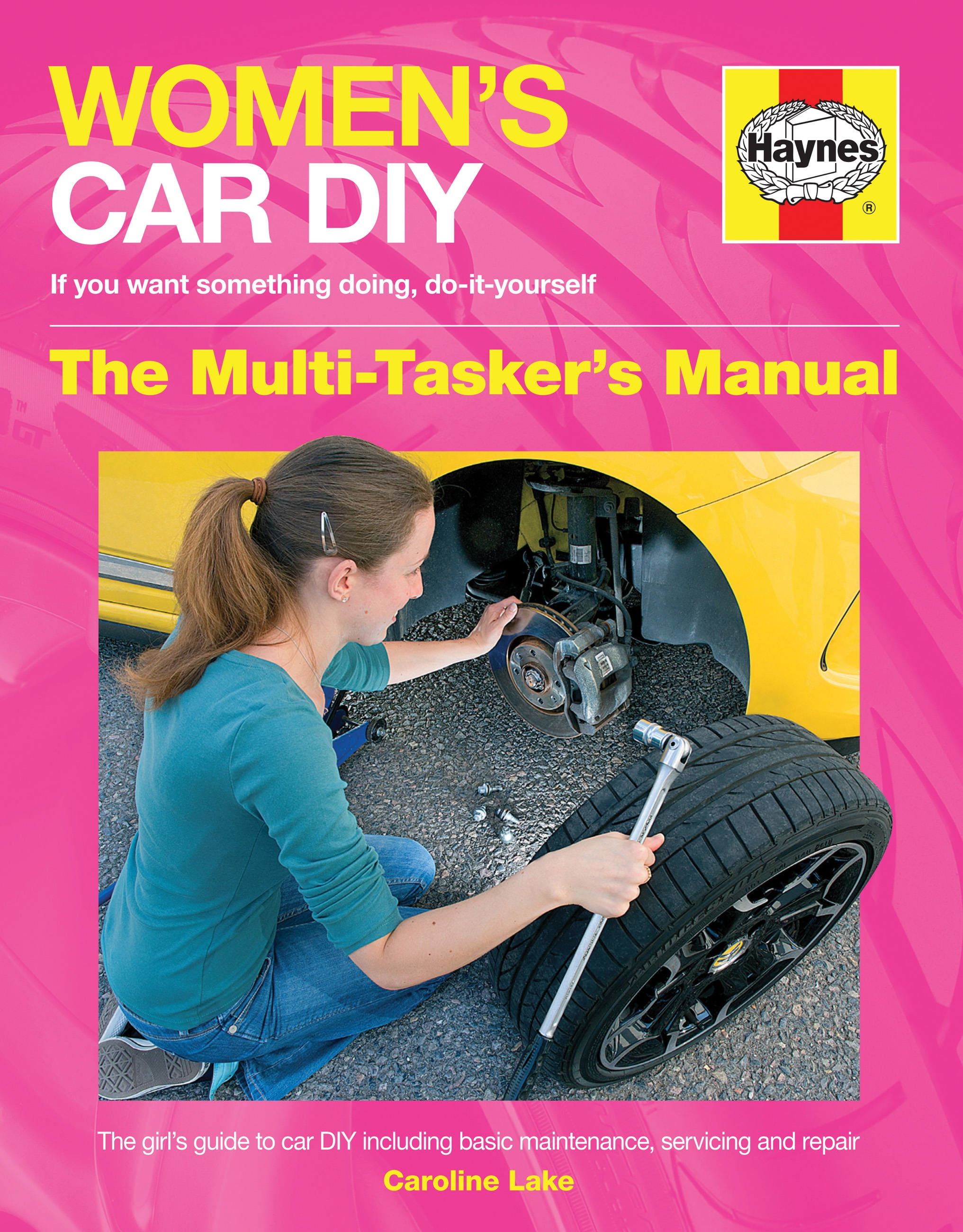 Haynes Manuals Women's Car DIY If You Need Something Done, Do It Yourself The MultiTasker