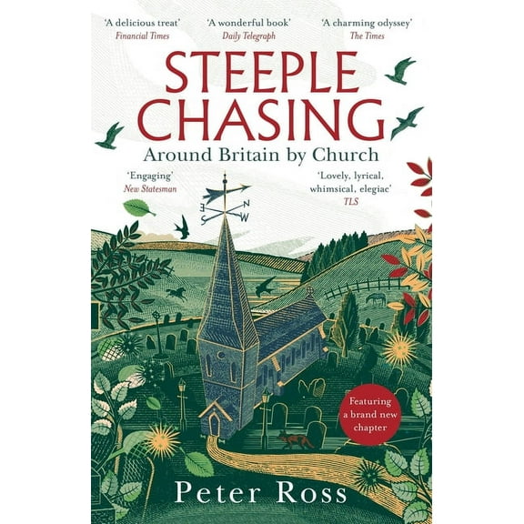 Steeple Chasing: Around Britain by Spire, (Paperback)