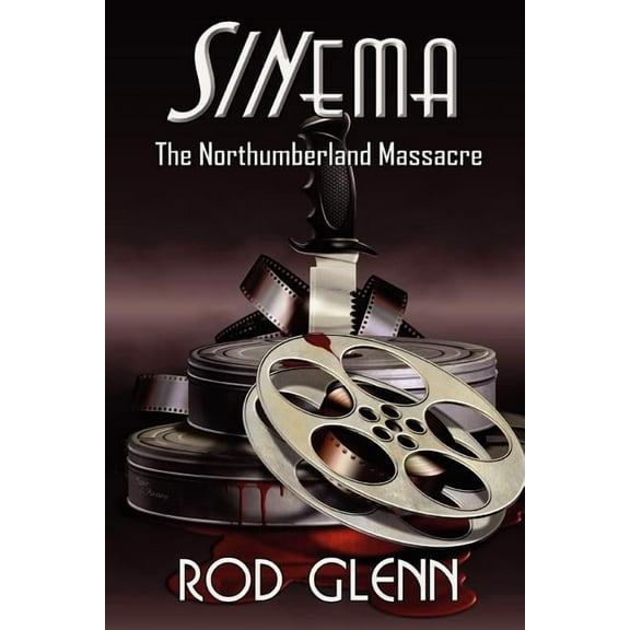 Sinema: The Northumberland Massacre, (Paperback)