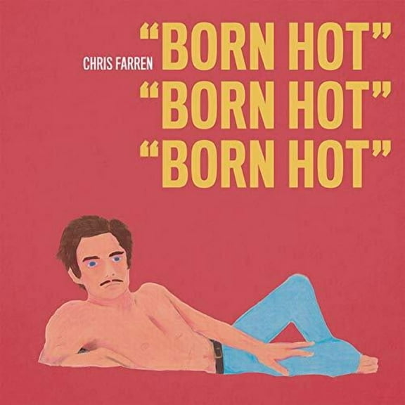 Chris Farren - Born Hot - Music & Performance - CD
