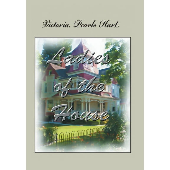 Ladies of the House (Hardcover)