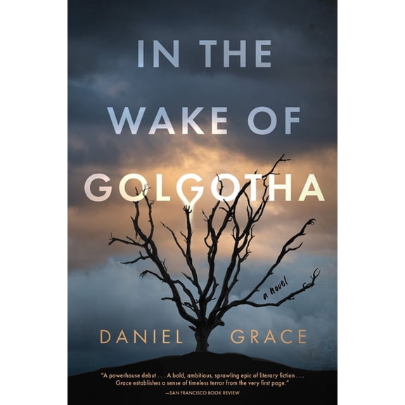 In the Wake of Golgotha, (Paperback)