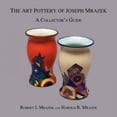 thumbnail image 2 of La Poterie d'Art de Joseph Mrazek: un Guide de Collectionneur, 2 of 2