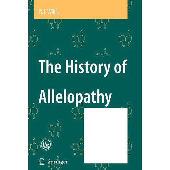 The History of Allelopathy, (Paperback)