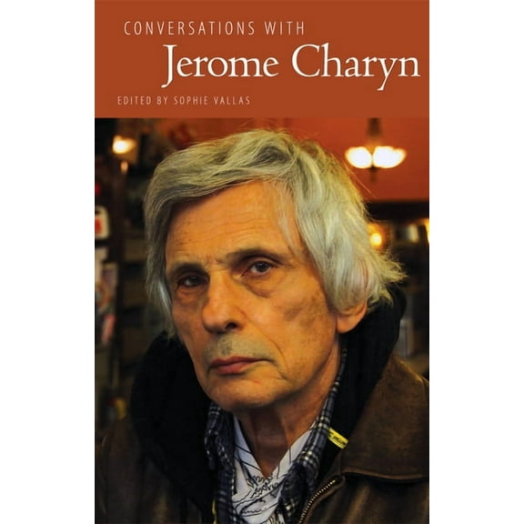 Literary Conversations Conversations with Jerome Charyn, (Hardcover)