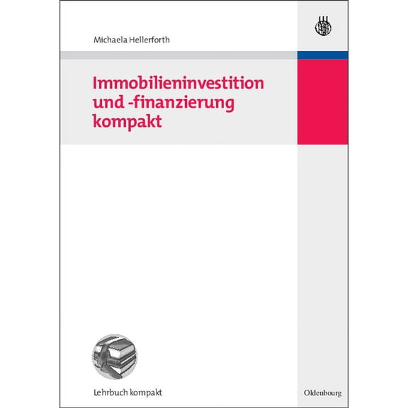 Immobilieninvestition und -finanzierung kompakt, (Paperback)