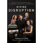 Divine Disruption: Holding on to Faith When Life Breaks Your Heart (Hardcover)