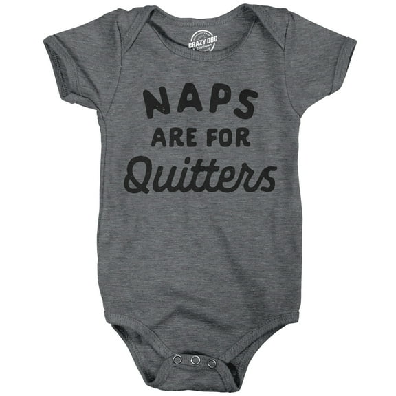 Naps Are for Quitters Baby Bodysuit Funny Sarcastic Napping Graphic Novelty Jumper for Infants