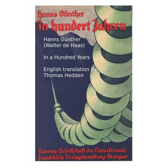 In a Hundred Years: Alternative Energy Sources in the Post-carbon World, (Paperback)