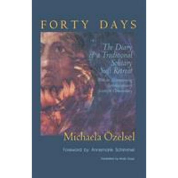 Pre-Owned Forty Days : The Diary of a Traditional Solitary Sufi Retreat (Paperback) 9781590300534