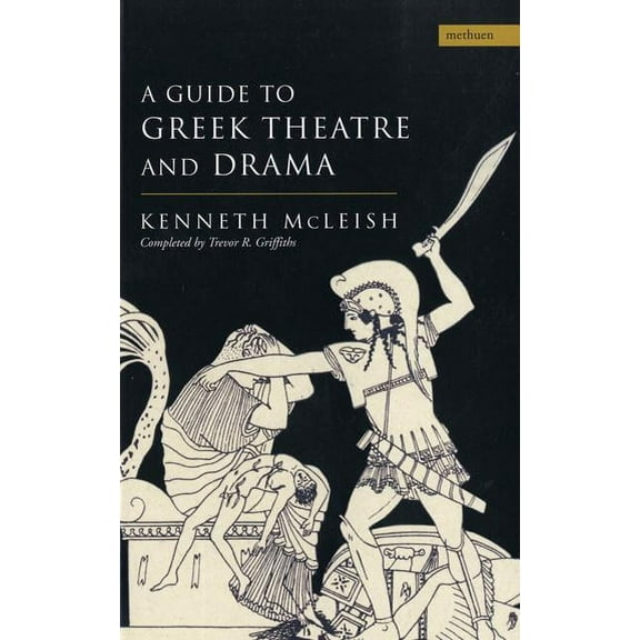 Plays and Playwrights Guide to Greek Theatre and Drama, (Paperback)