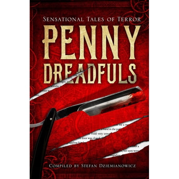 Pre-Owned Penny Dreadfuls: Sensational Tales of Terror (Hardcover) 1435157214 9781435157217